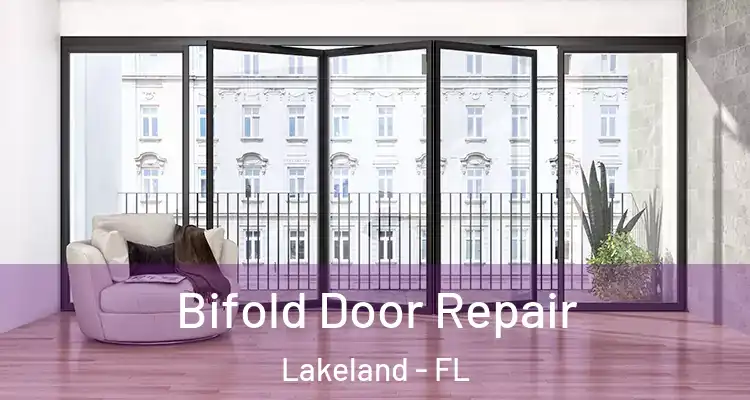 Bifold Door Repair Lakeland - FL