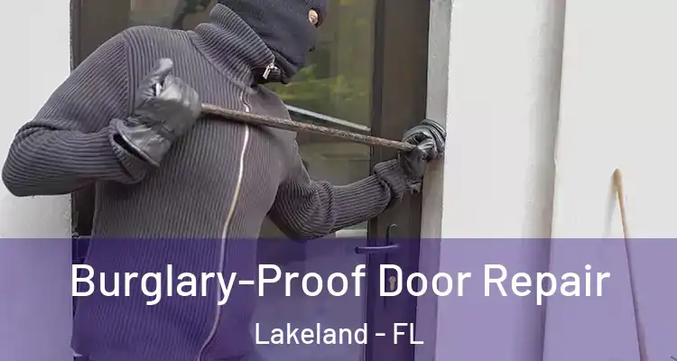 Burglary-Proof Door Repair Lakeland - FL