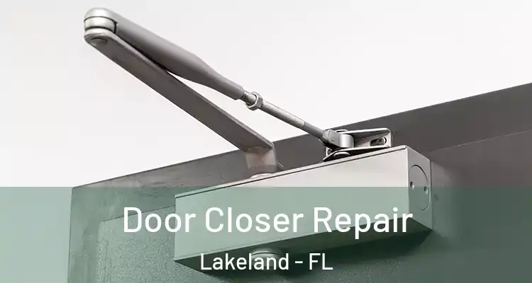 Door Closer Repair Lakeland - FL