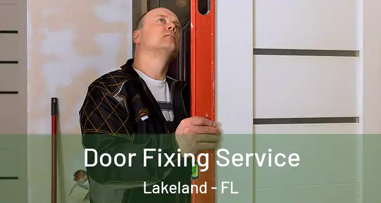 Door Fixing Service Lakeland - FL