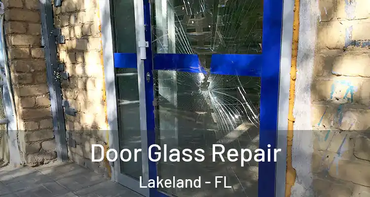 Door Glass Repair Lakeland - FL