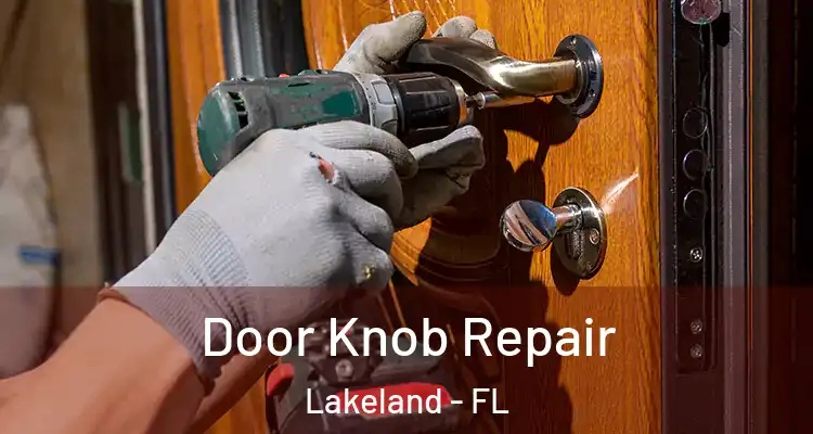 Door Knob Repair Lakeland - FL