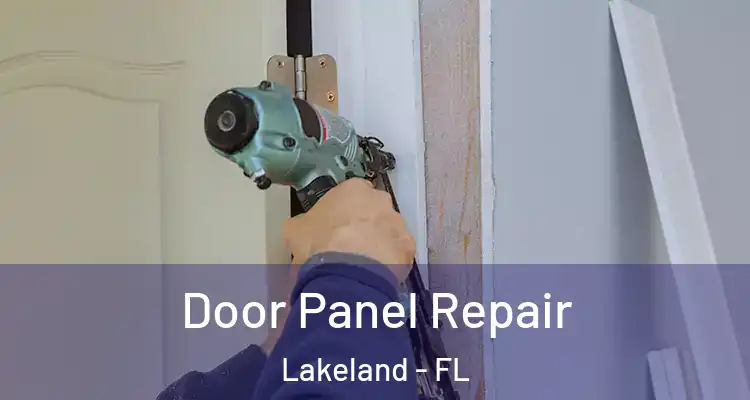 Door Panel Repair Lakeland - FL