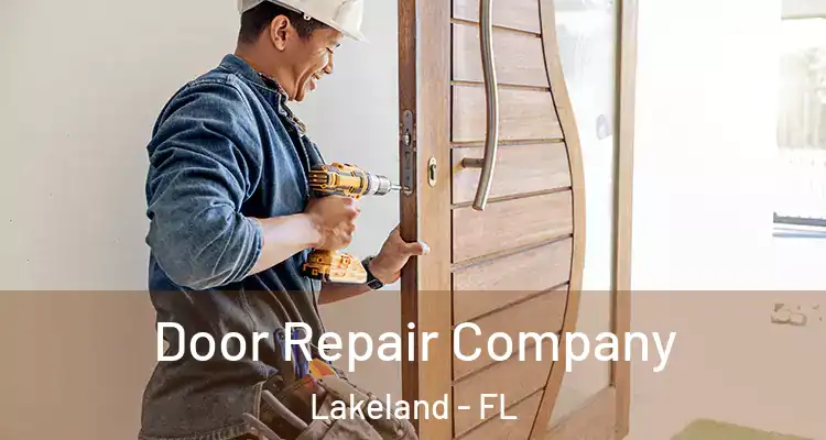 Door Repair Company Lakeland - FL