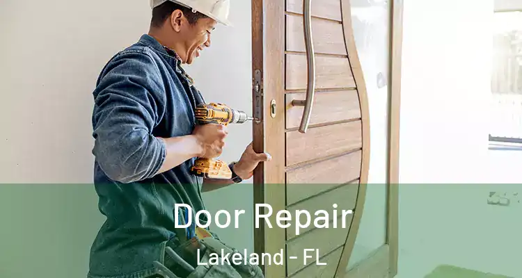 Door Repair Lakeland - FL