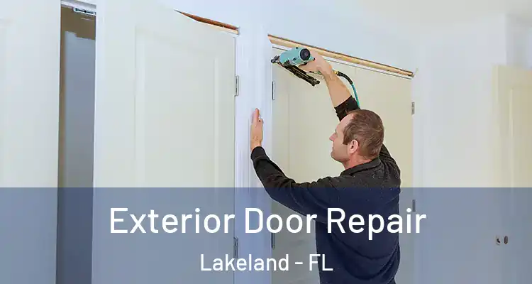 Exterior Door Repair Lakeland - FL