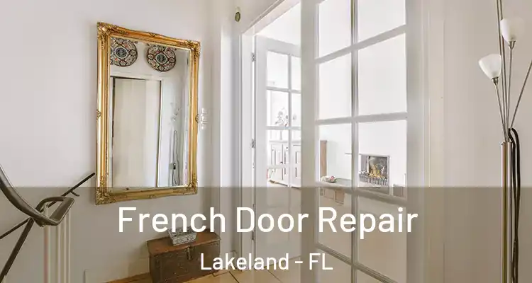 French Door Repair Lakeland - FL