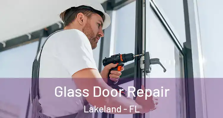 Glass Door Repair Lakeland - FL