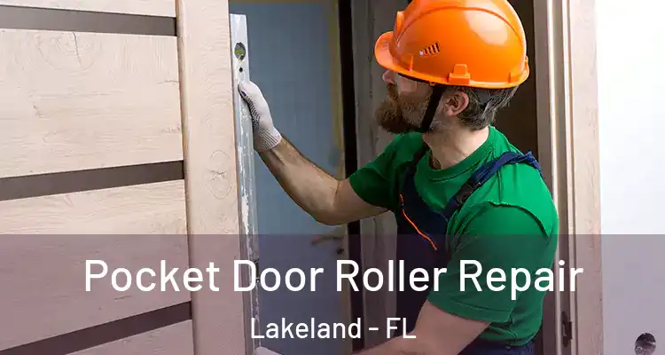 Pocket Door Roller Repair Lakeland - FL