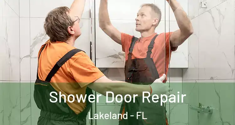 Shower Door Repair Lakeland - FL
