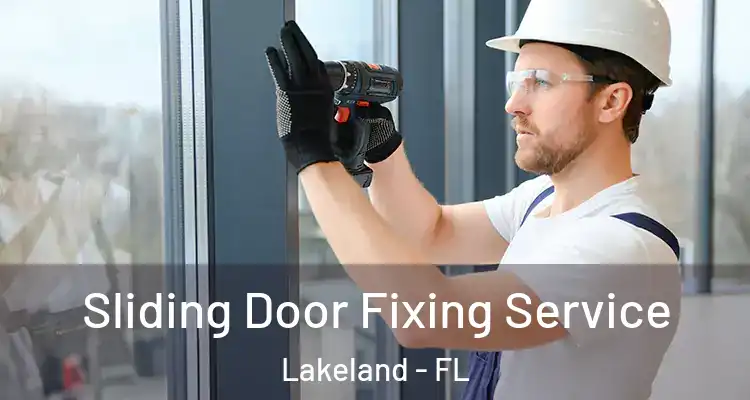 Sliding Door Fixing Service Lakeland - FL