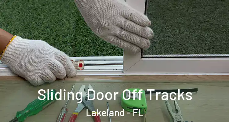 Sliding Door Off Tracks Lakeland - FL