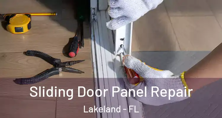 Sliding Door Panel Repair Lakeland - FL