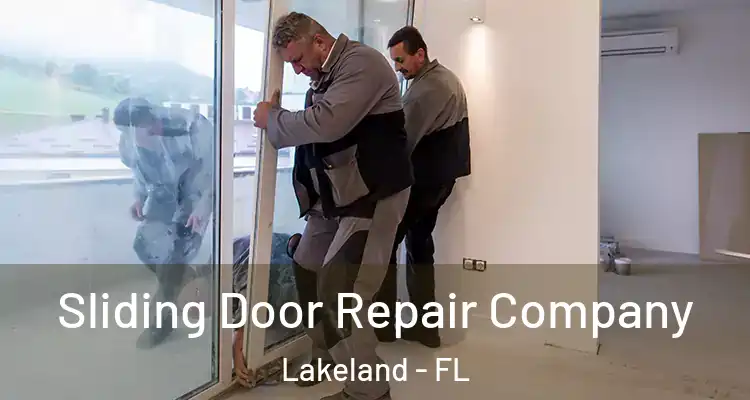 Sliding Door Repair Company Lakeland - FL