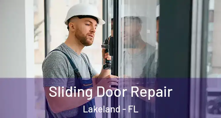 Sliding Door Repair Lakeland - FL