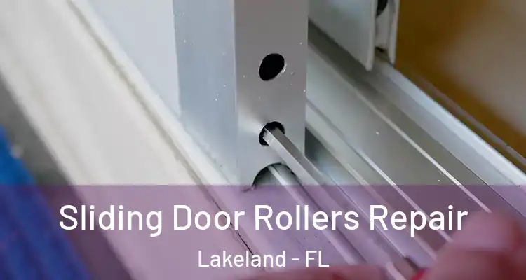 Sliding Door Rollers Repair Lakeland - FL