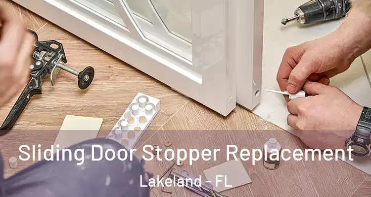 Sliding Door Stopper Replacement Lakeland - FL