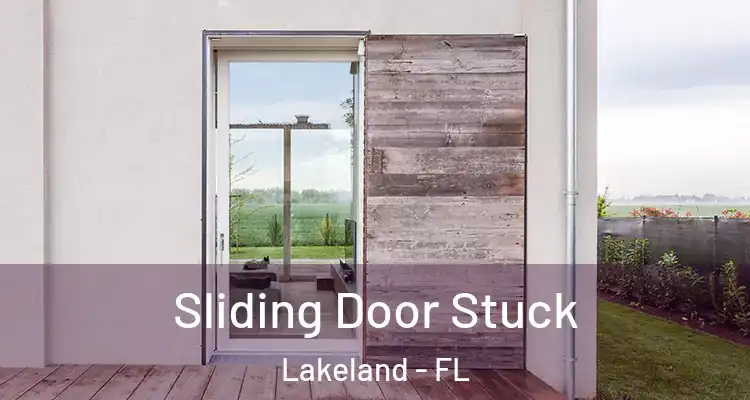 Sliding Door Stuck Lakeland - FL